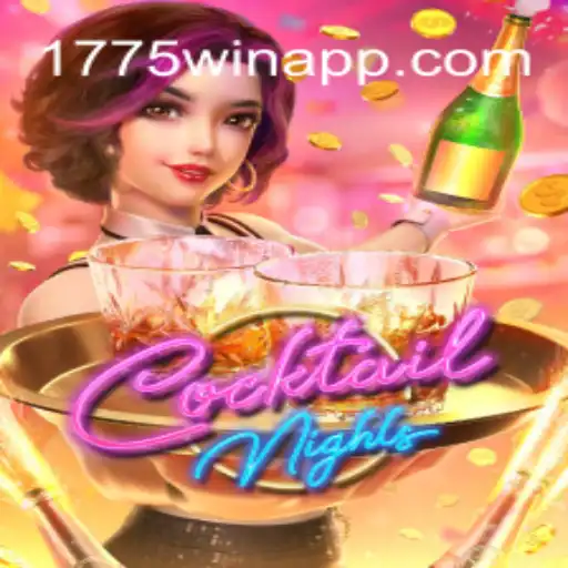 Explore the Thrilling World of CocktailNights on 1775Win.com Platform